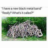 Image result for Metal Memes Dark Humor
