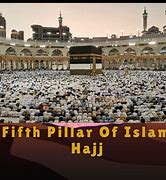 Image result for Hajj Pillar of Islam
