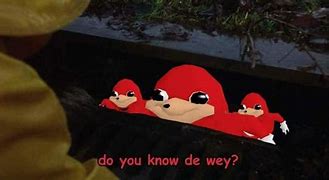 Image result for Birthday Knuckles Do You Know Dey Way