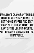 Image result for Whatever Happens Quotes