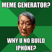 Image result for iPhone Meme Generator