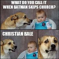 Image result for Dog Christian Memes