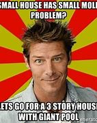 Image result for Small House Meme
