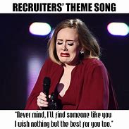 Image result for Motivational Recruiter Meme