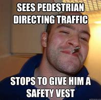 Image result for Safety Vest Meme