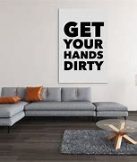 Image result for Quotes About Getting Hands Dirty