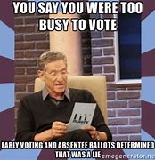 Image result for Voting Day Meme
