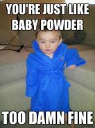 Image result for Baby Powder Funny
