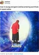 Image result for Adios Galaxy Meme