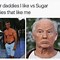 Image result for Sugar Daddy Inquiries Meme