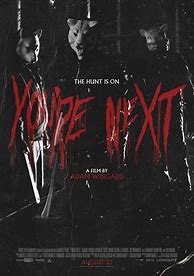 Image result for You're Next. Sign