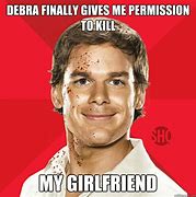 Image result for Dexter Meme