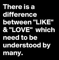 Image result for Difference Between Like and Love