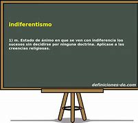 Image result for indiferentismo