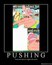 Image result for Patrick Star Push Meme