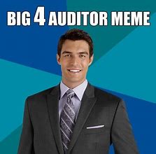 Image result for Big 4 Audit Overtime Meme