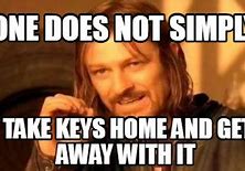 Image result for Keys to Friends House Meme