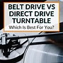 Image result for Belt Drive vs Direct Drive Turntable