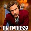 Image result for Like a Boss Funny