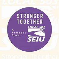 Image result for SEIU 503 Stronger Together