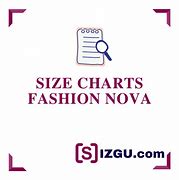 Image result for Fashion Nova Sizing Chart