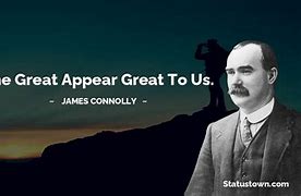Image result for James Connolly Quotes