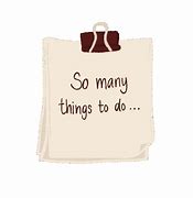 Image result for So Many Things to Do