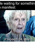 Image result for Manifesting to Universe Funny