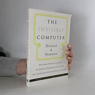 Image result for The Invisible Computer Cover