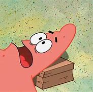 Image result for Gasp Say Patrick
