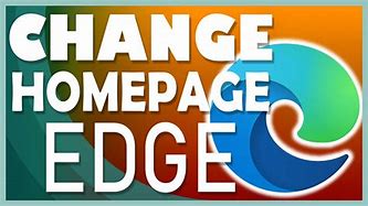 Image result for Change Your Homepage