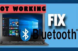 Image result for Bluetooth Not Working Win 10