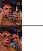 Image result for Put Your Glasses On Meme