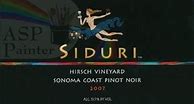 Image result for Siduri Pinot Noir Hirsch