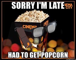 Image result for I Won Popcorn Meme