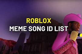 Image result for Roblox Funny Meme Song