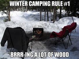 Image result for Winter Camping Memes