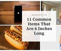 Image result for Is 6 Inches Long Enough