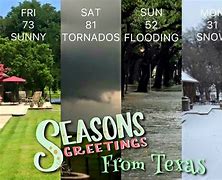 Image result for Seasons in Texas Meme