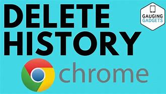 Image result for Google Chrome Delete History