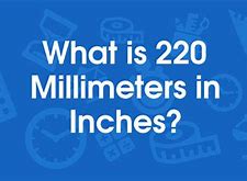 Image result for 220 mm to Inches