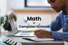 Image result for Computer Science Math