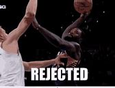 Image result for Rejected Meme Basketball