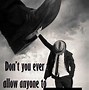Image result for Don't Let People Drag You Down
