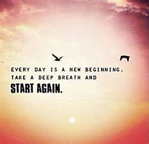 Image result for Everyday Is a New Beginning Meme
