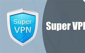 Image result for Super Vpn Download