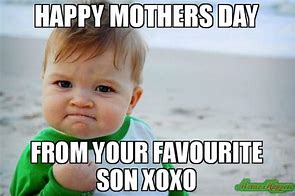 Image result for Sarcastic Mother's Day Memes