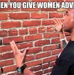 Image result for Talking to a Wall Meme