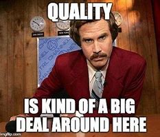 Image result for Memes About Quality