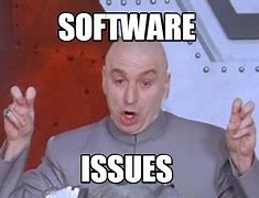 Image result for It Issues Meme